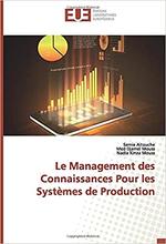 Le Management des Connaissances Pour les Systèmes de Production, ISBN-10 : 3841674321 / ISBN-13 : 978-3841674326
