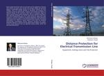 Distance Protection for Electrical Transmission Line: Equipments, Settings Zones and Tele-Protection
